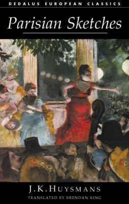 Parisian Sketches(English, Paperback, Huysmans J. K.)
