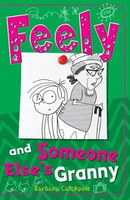 Feely and Someone Else's Granny(English, Paperback, Catchpole Barbara)
