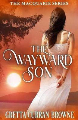 The Wayward Son(English, Paperback, Browne Gretta Curran)