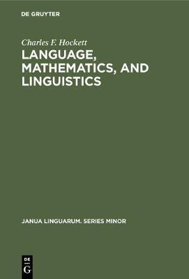 Language, mathematics, and linguistics(English, Hardcover, Hockett Charles F.)