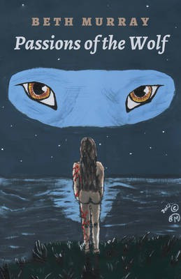 Passions of the Wolf(English, Paperback, Murray Beth)
