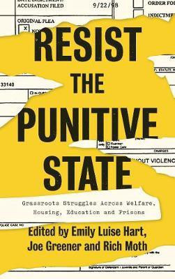 Resist the Punitive State(English, Electronic book text, unknown)