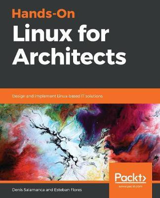 Hands-On Linux for Architects(English, Electronic book text, Salamanca Denis)