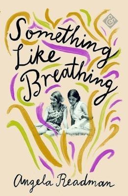 Something Like Breathing(English, Paperback, Readman Angela)