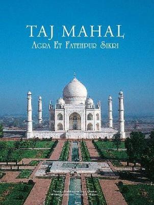 Taj Mahal Agra & Fatehpur Sikri(English, Paperback, Gupta Subhadra Sen)