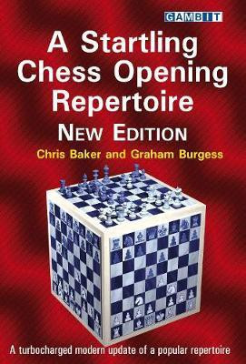 A Startling Chess Opening Repertoire: New Edition(English, Paperback, Baker Chris)