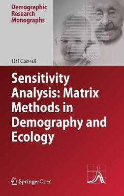 Sensitivity Analysis: Matrix Methods in Demography and Ecology(English, Hardcover, Caswell Hal)