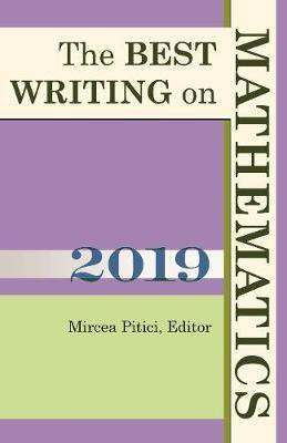 The Best Writing on Mathematics 2019(English, Paperback, unknown)