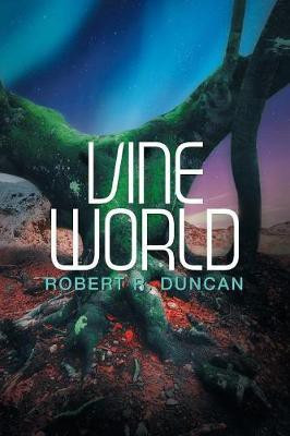 Vine World(English, Paperback, Duncan Robert R)