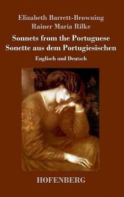 Sonnets from the Portuguese / Sonette aus dem Portugiesischen(German, Hardcover, Rilke Rainer Maria)