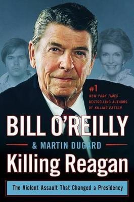 Killing Reagan(English, Hardcover, O'Reilly Bill)