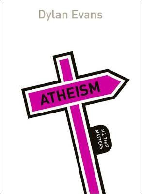 Atheism: All That Matters(English, Electronic book text, Evans Dylan)