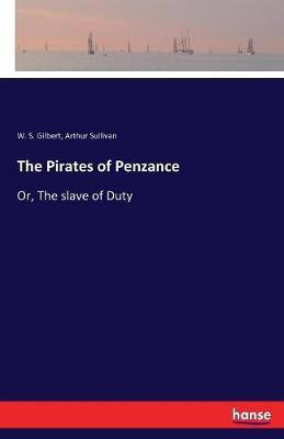 The Pirates of Penzance(English, Paperback, Sullivan Arthur)