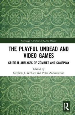 The Playful Undead and Video Games(English, Hardcover, unknown)