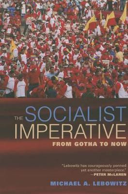 The Socialist Imperative(English, Paperback, Lebowitz Michael A.)