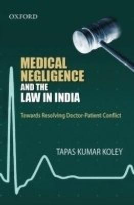 Medical Negligence and the Law in India(English, Hardcover, Koley Tapas Kumar)