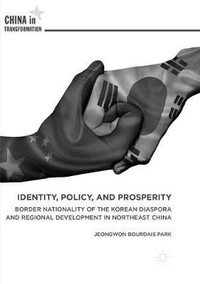 Identity, Policy, and Prosperity(English, Paperback, Park Jeongwon Bourdais)