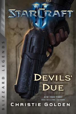 StarCraft II: The Devil's Due(English, Paperback, Golden Christie)