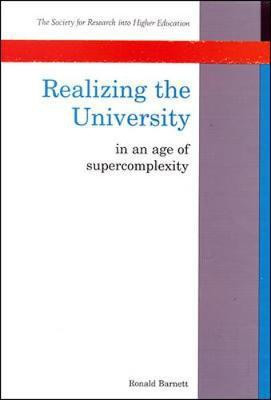 Realizing the University(English, Hardcover, Barnett Ronald)
