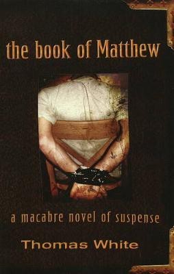 The Book of Matthew(English, Hardcover, White Thomas)