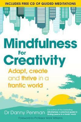 Mindfulness for a More Creative Life(English, Electronic book text, Penman Danny Dr)