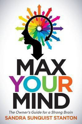Max Your Mind(English, Paperback, Stanton Sandra Sanquist)