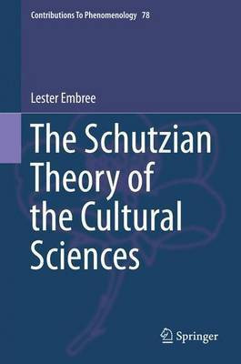 Schutzian Theory of the Cultural Sciences(English, Electronic book text, Embree Lester)