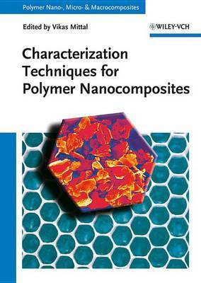 Characterization Techniques for Polymer Nanocomposites(English, Electronic book text, unknown)