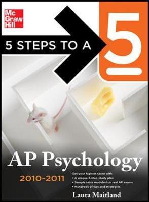 5 Steps to a 5 AP Psychology, 2010-2011 Edition(English, Electronic book text, Maitland Laura Lincoln)