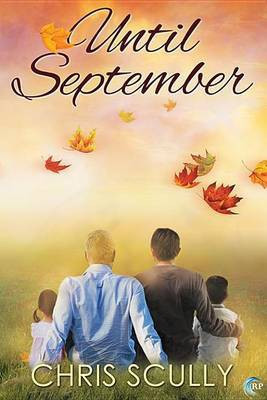 Until September(English, Electronic book text, Scully Chris)