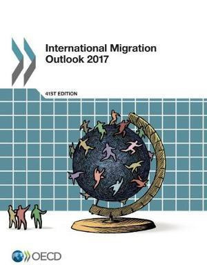International migration outlook 2017(English, Paperback, Organisation for Economic Co-operation, Development)