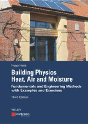 Building Physics - Heat, Air and Moisture(English, Electronic book text, Hens Hugo S. L.)