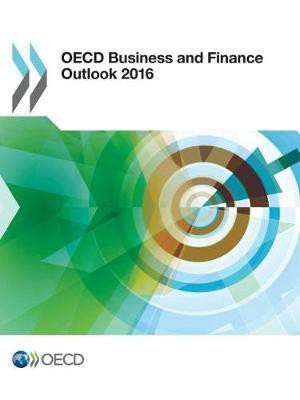 OECD business and finance outlook 2016(English, Paperback, Organisation for Economic Co-operation, Development)