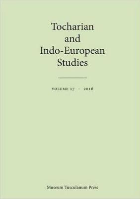 Tocharian and Indo-European Studies 17(English, Paperback, Olsen Birgit Anette)