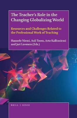 The Teacher's Role in the Changing Globalizing World(English, Electronic book text, unknown)