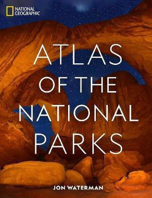National Geographic Atlas of the National Parks(English, Hardcover, Waterman Jonathan)
