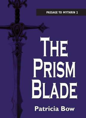 The Prism Blade(English, Electronic book text, Bow Patricia)