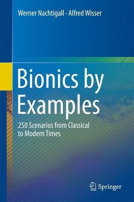 Bionics by Examples; 250 Scenarios from Classical to Modern Times(English, Electronic book text, unknown)