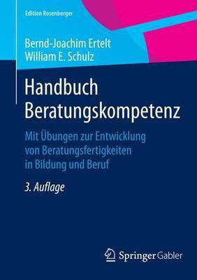 Handbuch Beratungskompetenz; Mit Bungen Zur Entwicklung Von Beratungsfertigkeiten in Bildung Und Beruf(English, Electronic book text, unknown)