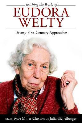 Teaching the Works of Eudora Welty(English, Paperback, unknown)
