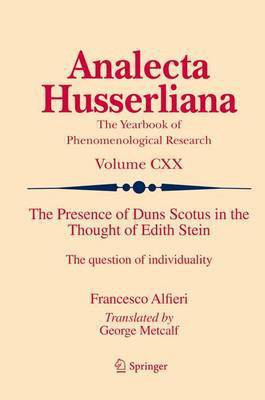 The Presence of Duns Scotus in the Thought of Edith Stein; The Question of Individuality(English, Electronic book text, unknown)