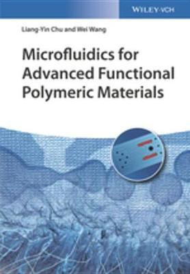 Microfluidics for Advanced Functional Polymeric Materials(English, Electronic book text, Chu Liang-Yin)