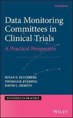 Data Monitoring Committees in Clinical Trials(English, Hardcover, Ellenberg Susan S.)