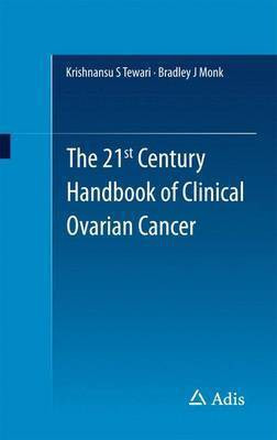 The 21st Century Handbook of Clinical Ovarian Cancer(English, Electronic book text, unknown)