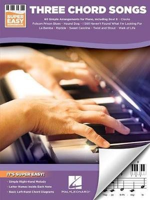 Three Chord Songs - Super Easy Songbook(English, Book, Hal Leonard Publishing Corporation)