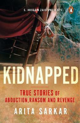 Kidnapped(English, Paperback, Sarkar Arita)