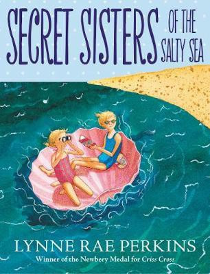 Secret Sisters of the Salty Sea(English, Paperback, Perkins Lynne Rae)