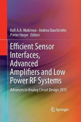 Efficient Sensor Interfaces, Advanced Amplifiers and Low Power RF Systems(English, Paperback, unknown)