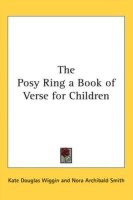 The Posy Ring a Book of Verse for Children(English, Hardcover, unknown)