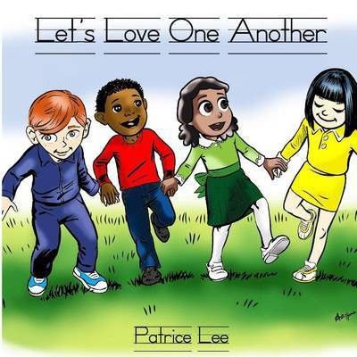 Let's Love One Another(English, Paperback, Lee Patrice)